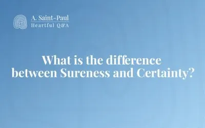 What is the difference between Sureness and Certainty? #HeartfulQA #heartful